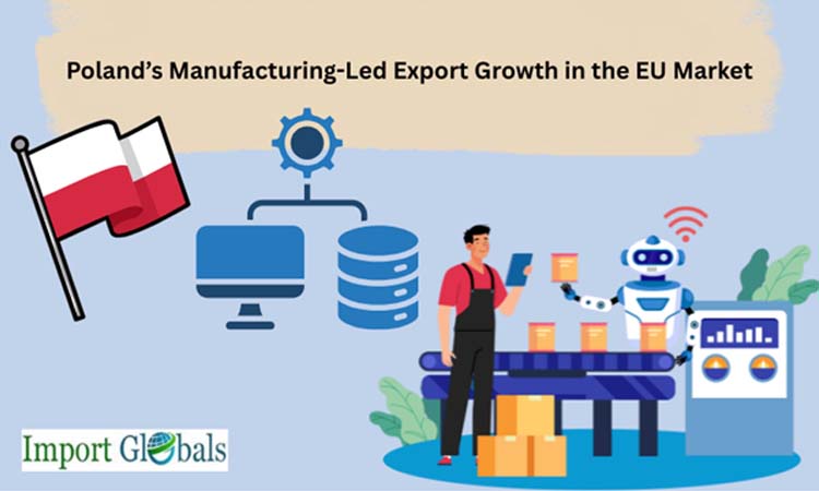 Poland’s Manufacturing-Led Export Growth in the EU Market